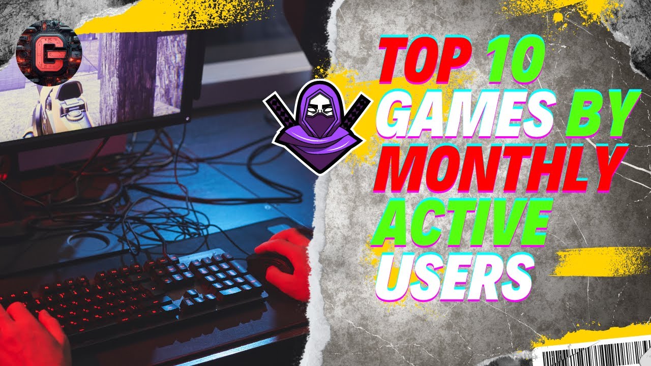 Top 10 Games by Monthly Active Users in 2024 | Most Played Games ...