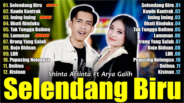 SAGITA TERBARU 2024 - SELENDANG BIRU - SHINTA ARSINTA FEAT ARYA GALIH FULL ALBUM 2024