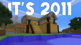 Playing Minecraft like it's 2011 again