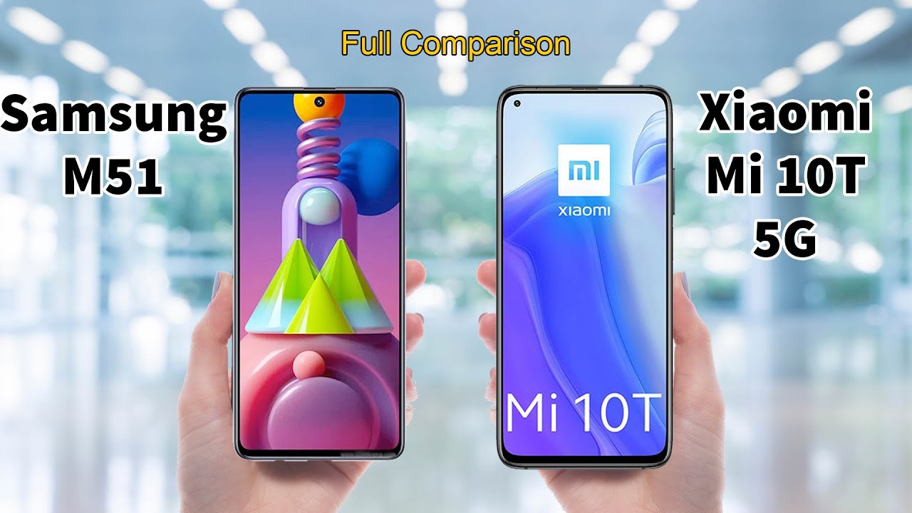 Samsung M51 vs Xiaomi Mi 10T 5G - YouTube