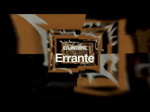 Enjambre - Errante (Lyric Video)