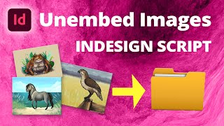 Unembed Images • InDesign Script