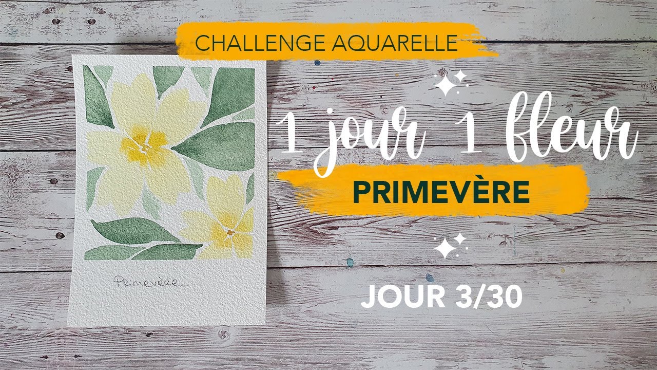 Challenge 1 jour 1 fleur - tuto aquarelle Primevère - Jour 3/30