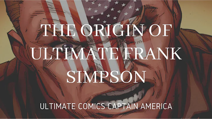 The Origin of Ultimate Frank Simpson (Ultimate Com...