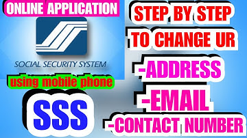 STEP BY STEP TO CHANGE UR SSS CONTACT NUMBER, EMAIL AND ADDRESS.