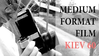 Famous Medium Format for Beginners - Kiev 60 Portraits & more, Ilford HP5 400 Wealth