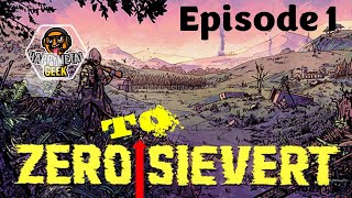 Zero Sievert: From Zero to Sievert (Episode 1) - I got nothing in my pockets