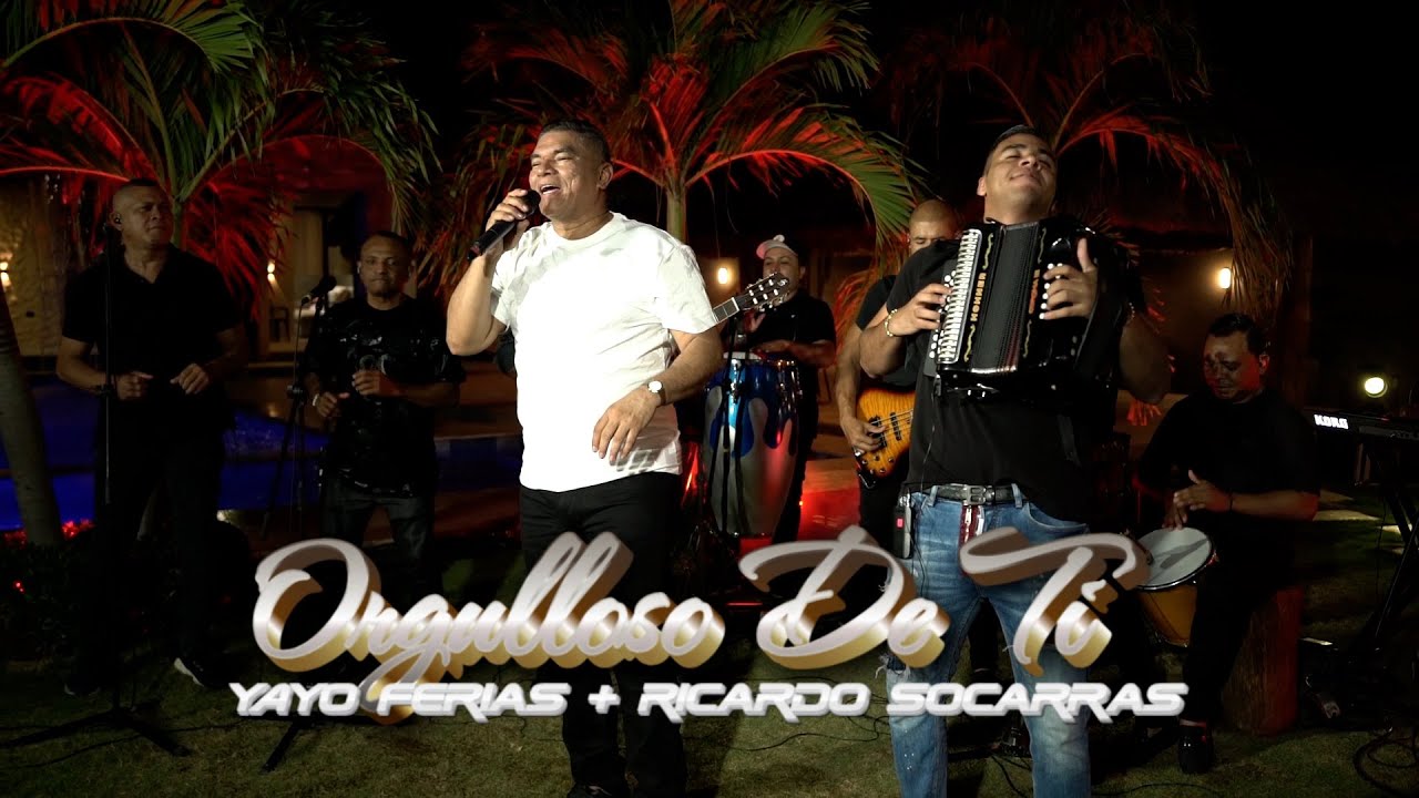 Orgulloso De Ti - Yayo Ferias Ft Ricardo Socarras