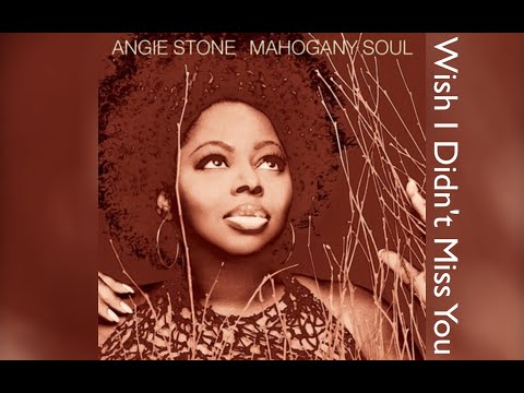 Angie Stone – Wish I Didn&#39;t Miss You Play Wish I Didn't Miss You (Re-Recorded) [Acapella