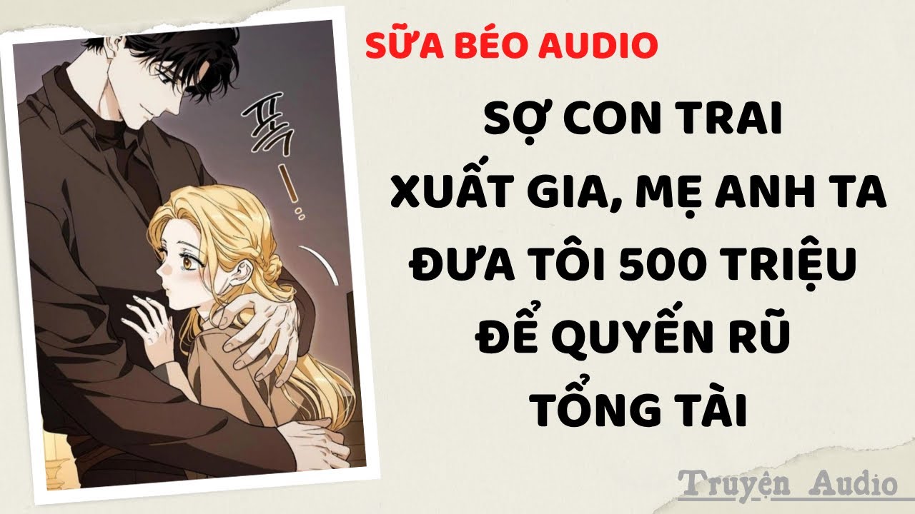 Truyện Audio | KẾ HOẠCH QUYẾN RŨ NGĂN CẢN TỔNG TÀI XUẤT GIA | Bủm Bủm TV