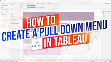 How to Create a Pull Down Menu in a Tableau Dashboard