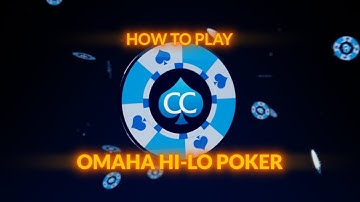 How To Play Omaha Hi-Lo Poker