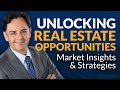 Unlocking Real Estate Opportunities in 2023: Market Insights, Investment Strategies &amp; Predictions