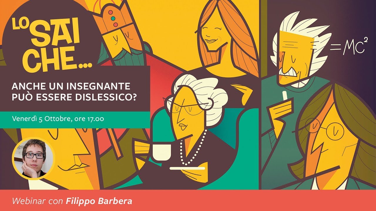 Lo sai che… anche un insegnante può essere dislessico? | Webinar con Filippo Barbera