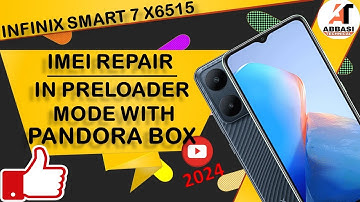 Infinix Smart 7 X6515 imei Repair In Preloader Mode✅✅✅