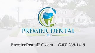 Meriden & West Hartford Dentist | Premier Dental: "Taking time to do it right"