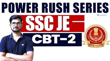 Power Rush Series | SSC JE CBT-2 2025 Crash Prep | Apoorv Sir Unacademy