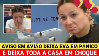 Warning on plane leaves Eva in PANIC and shocks the whole house on Secret Story! "Portugal sees e...