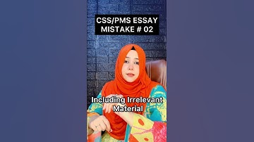 CSS/PMS ESSAY MISTAKE 02 | Including Irrelevant Material #ianeeqamemon #cssessay #pms