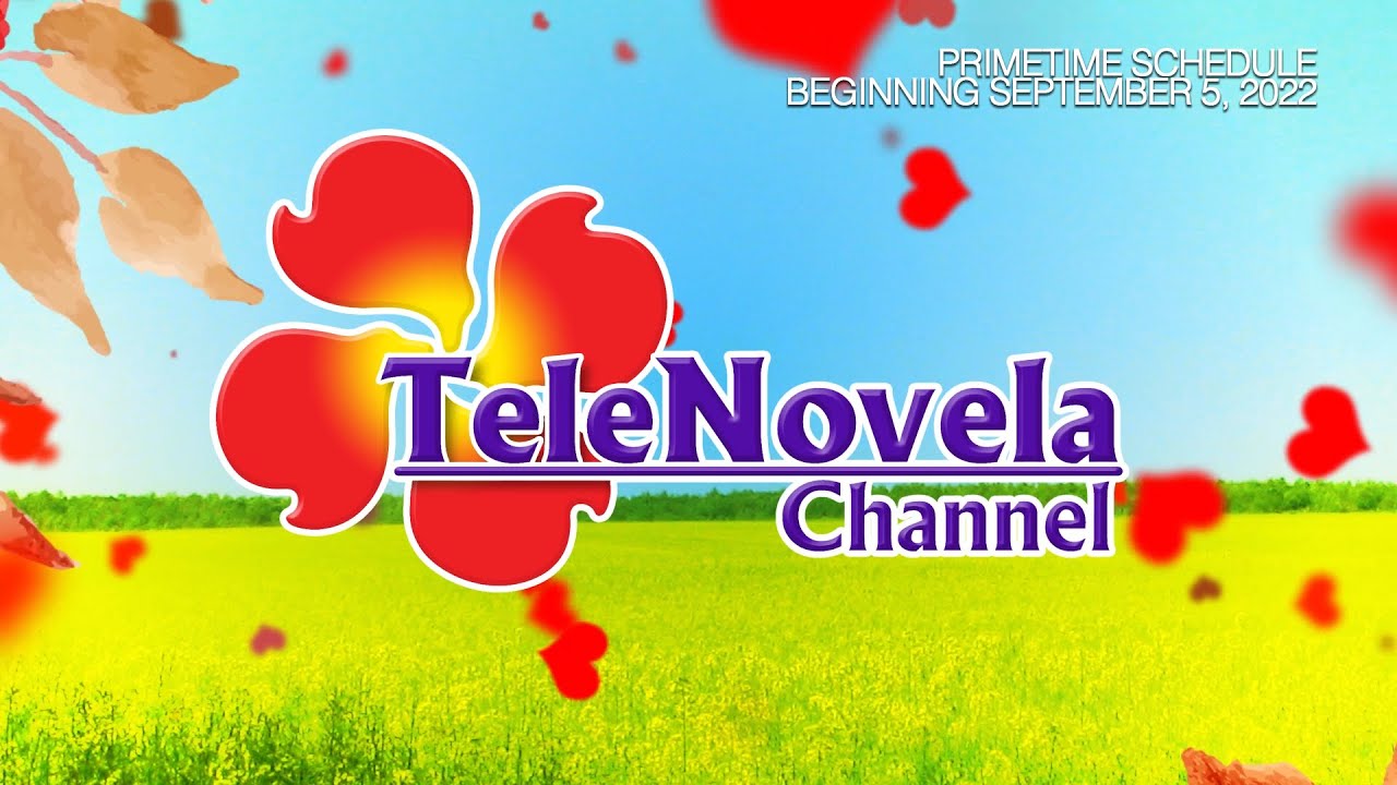 TELENOVELA CHANNEL | PRIMETIME SCHEDULE (SEP 5 2022)