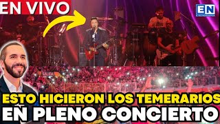 ESTO HICIERON LOS TEMERARIOS EN EL SALVADOR BUKELE NO LO PUEDE CREER ULTIMO CONCIERTO 2024