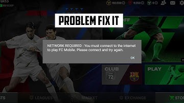 Fifa Mobile 24,25, Etc. Network Required Problem You Must Connected To The Internet Problem Fix It