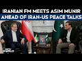 US Iran Peace Talks Latest | Iranian FM Meets Pakistan Army Chief Ahead Of Next Iran-US Peace Talks