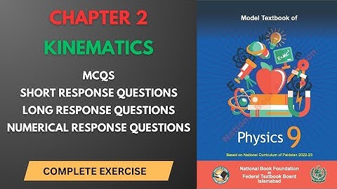 Physics Grade 9 | Chapter 2 | Complete Exercise | Federal Board 2024 | National Book Foundation
