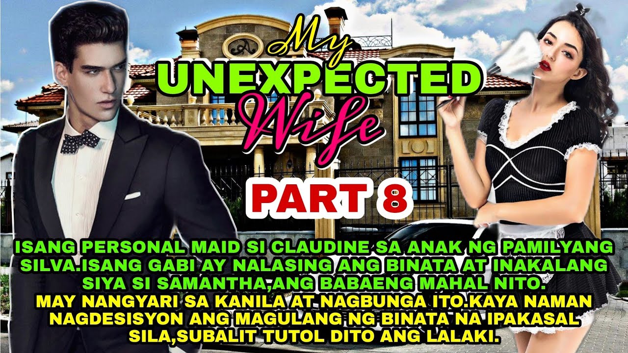 MY UNEXPECTED WIFE| PART 8| OFW TALES - YouTube