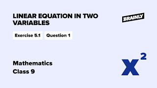 Linear Equation in Two Variables | MHSCERT | Class 9 | Mathematics | Exercise 5.1 Q.1