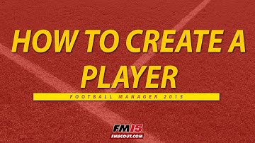 How to create a player Football Manager 2015