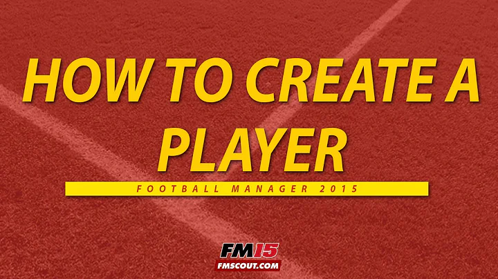How to create a player Football Manager 2015