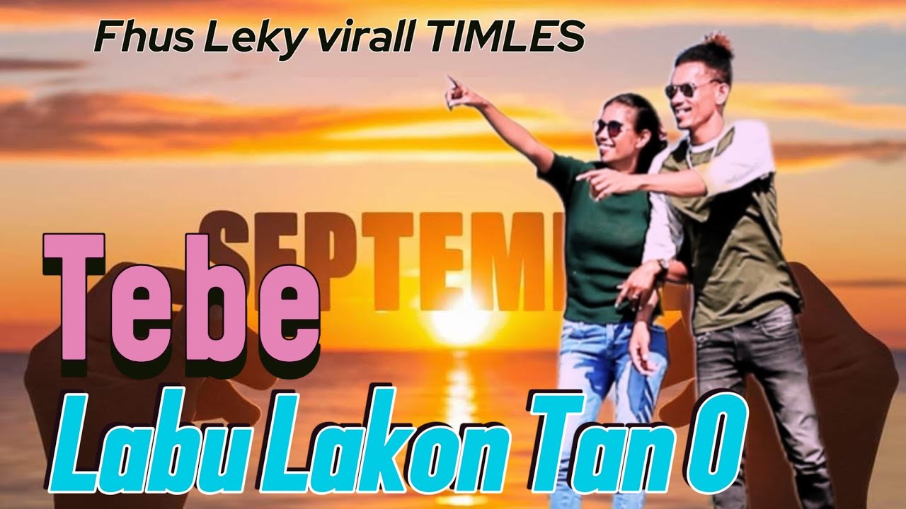 Tebe LABU LAKON TAN O... virall TIMLES Fhus Leky