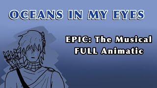 Oceans In My Eyes Epic The Musical Cut Song Animatic