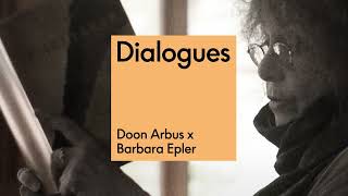 Doon Arbus and Barbara Epler | S4, E2 | DIALOGUES