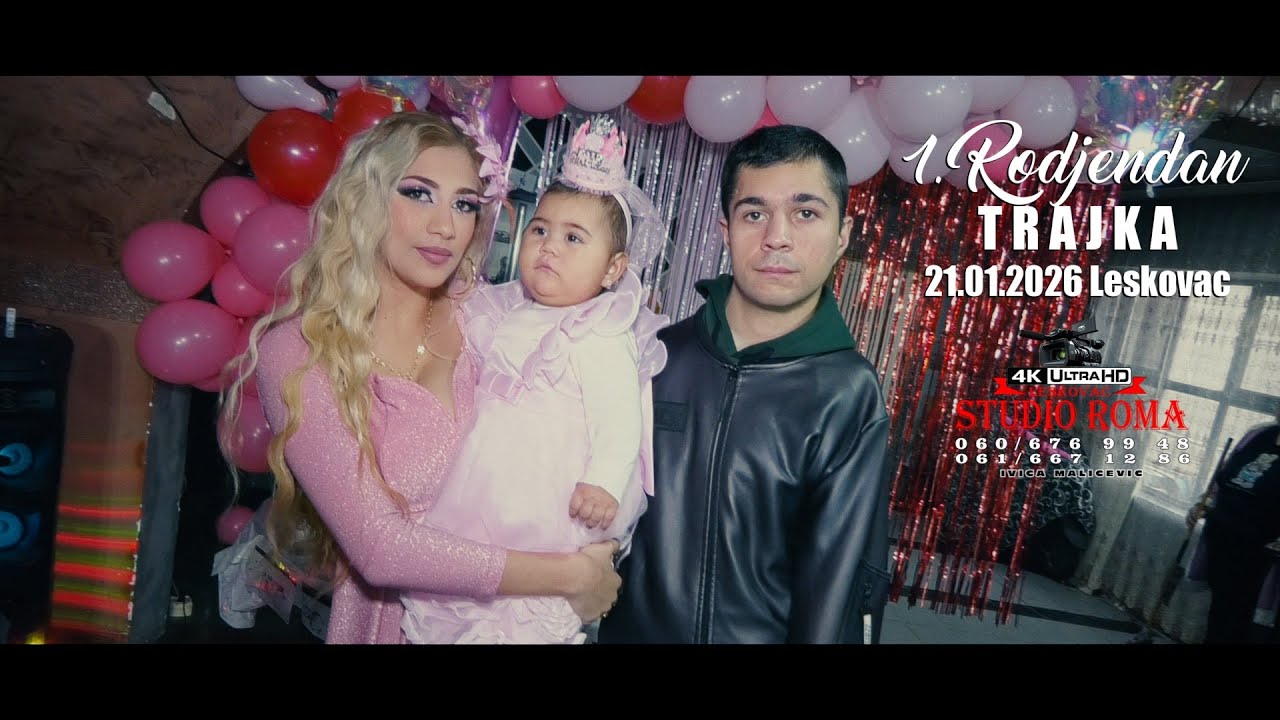 1.RODJENDAN // TRAJKA // 21.01.2026 LESKOVAC STUDIO ROMA IVICA 4K LESKOVAC