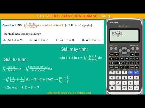 Video [TOÁN 12] - Casio Tích phân tham số a, b (câu 1) - youtube