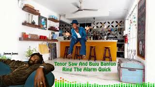 Tenor Saw And Buju Banton Ring The Alarm Quick