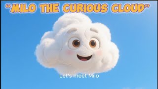 Milo the Curious Cloud – Kids Storytime