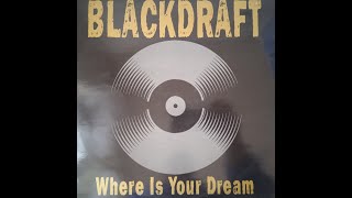 Blackdraft – Where Is Your Dream (Cosmic Flow Remix)