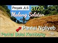 Kondisi Terkini 2020. Pembangunan JLS Malang Selatan