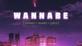 WANNABE- Why Mona [ slowed + reverb + lyrics ] #music #wannabe Resimi