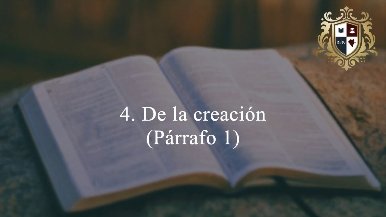 4. De la creación - Párrafo 1