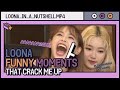 loona funny moments that crack me up