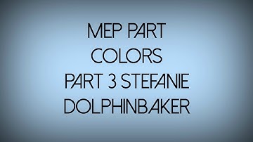 [SSO MEP] Colors II Part 3 II For Stefanie Dolphinbaker ❤