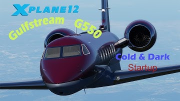 X-Plane 12: GLF550 Cold and Dark Startup - An Introduction to AKD Studio Gulfstream G550  Pt.1