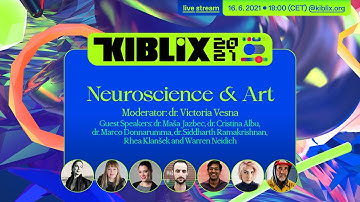 KIBLIX 2021 / Panel Discussion / Neuroscience & Art: Exploring Mind Control