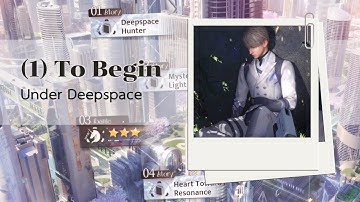 Main Story : Under Deepspace Chapter 1. To Begin | Ultra quality | 4K | Love and Deepspace
