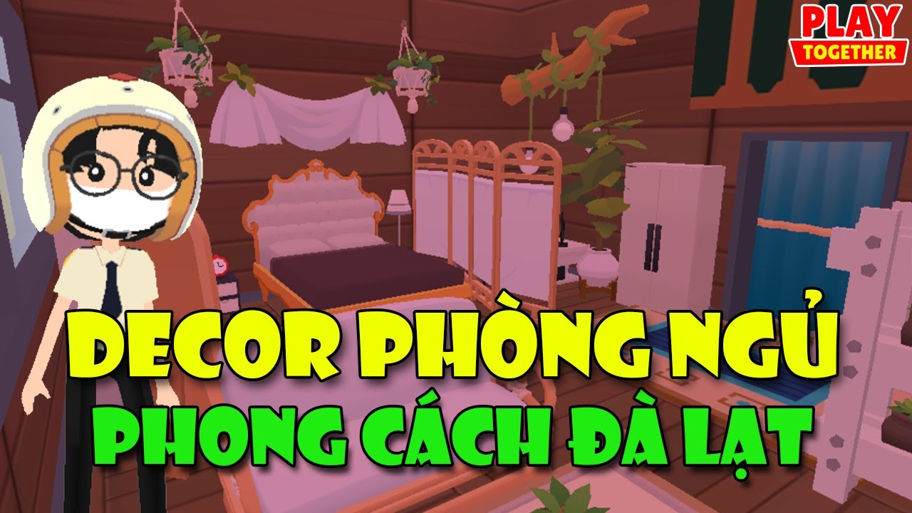 CÁCH DECOR PHÒNG NGỦ PHONG CÁCH ĐÀ LẠT CỔ ĐIỂN TRONG PLAY TOGETHER ...