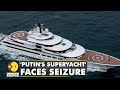 Navalny's team links $700 million superyacht to Putin | Italy urged to seize Putin's superyacht